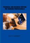 Technical and Business Writing for Working Professionals By Ray E. Hardesty Cover Image