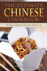 The Ultimate Chinese Cookbook: The Best Chinese Recipes Book Ever Cover Image