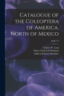 Catalogue of the Coleoptera of America, North of Mexico; suppl.2, 3 By Charles W. (Charles William) 1. Leng (Created by), Henry Frederick 1866- Wickham, Andrew Johnson Mutchler Cover Image