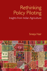 Rethinking Policy Piloting: Insights from Indian Agriculture By Sreeja Nair Cover Image