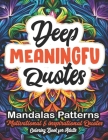 Deep Meaningful Coloring Book for Adults: 8.5x11 Large Print - Uplifting Quotes & Relaxing Patterns Cover Image