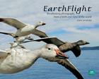 Earthflight: Breathtaking Photographs from a Bird's-Eye View of the World By John Downer Cover Image