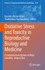Oxidative Stress and Toxicity in Reproductive Biology and Medicine: A Comprehensive Update on Male Infertility- Volume One (Advances in Experimental Medicine and Biology #1358) Cover Image