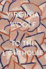 To The Lighthouse: The Virginia Woolf Library Authorized Edition Cover Image