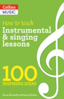 100 Ideas for Music: Instrumental & Singing Teaching By A&C Black Cover Image