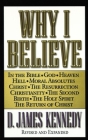 Why I Believe By D. James Kennedy Cover Image