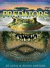 Predators: A Pop-Up Book with Revolutionary Technology By Lucio Santoro, Meera Santoro Cover Image
