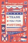 Thank You for Voting Young Readers’ Edition: The Past, Present, and Future of Voting Cover Image