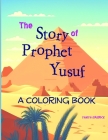 The Story of Prophet Yusuf: A Coloring Book Cover Image