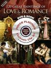 120 Great Paintings of Love & Romance [With CDROM] (Dover Electronic Clip Art) Cover Image