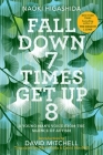 Fall Down 7 Times Get Up 8: A Young Man's Voice from the Silence of Autism Cover Image