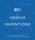Genius Inventions: The Stories Behind History's Greatest Technological Breakthroughs (Great Thinkers) Cover Image