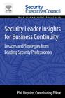 Security Leader Insights for Business Continuity: Lessons and Strategies from Leading Security Professionals By Phil Hopkins (Editor) Cover Image
