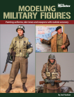 Modeling Military Figures By Joe Hudson Cover Image