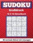 Sudoku Großdruck 16x 16: 80 Normale Rätsel Mit Lösungen Denkspielbuch für Erwachsene und Senioren Tolles Geschenk für Sudoku-Liebhaber By Lora Dorny Cover Image