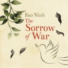 The Sorrow of War By Bao Ninh, James Langton (Read by) Cover Image