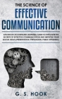 The Science of Effective Communication Skills Cover Image