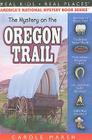 The Mystery on the Oregon Trail (Real Kids! Real Places! #33) Cover Image