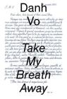 Danh Vo: Take My Breath Away Cover Image