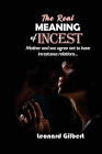 The Real Meaning of Incest: Mother and son agree not to have incestuous relations... Cover Image
