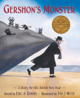 Gershon's Monster: A Story for the Jewish New Year By Eric A. Kimmel, Jon J. Muth (Illustrator) Cover Image