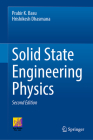 Solid State Engineering Physics By Prabir K. Basu, Hrishikesh Dhasmana Cover Image