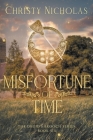 Misfortune of Time By Christy Nicholas Cover Image