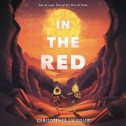 In the Red Lib/E By Christopher Swiedler, Josh Hurley (Read by) Cover Image