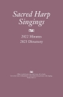 Sacred Harp Singings: 2022 Minutes and 2023 Directory By Judy Caudle (Editor) Cover Image