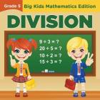 Grade 5 Division: Big Kids Mathematics Edition Cover Image
