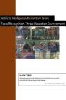 Artificial Intelligence Facial Recognition Threat Detection Environment By Mark Carey Cover Image