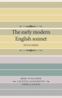 The Early Modern English Sonnet: Ever in Motion (Manchester Spenser) By Laetitia Sansonetti (Editor), Rémi Vuillemin (Editor), Enrica Zanin (Editor) Cover Image