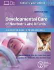 Developmental Care of Newborns & Infants By National Association of Neonatal Nurses Cover Image