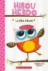 Hibou Hebdo: N° 1 - La Fête d'École By Rebecca Elliott, Rebecca Elliott (Illustrator) Cover Image