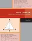 Group Cognition: Computer Support for Building Collaborative Knowledge (Acting with Technology) By Gerry Stahl Cover Image