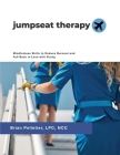 Jumpseat Therapy: Mindfulness Skills to Reduce Burnout and Fall Back in Love with Flying Cover Image
