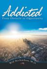 Addicted: From Obstacle to Opportunity By Will Richardson Cover Image