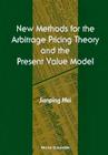 New Methods for the Arbitrage Pricing Theory and the Present Value Model By Jianping Mei Cover Image