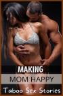 Making Mom Happy By Luca Lincoln Cover Image