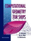 Computational Geometry for Ships By Horst Nowacki (Editor), M. I. G. Bloor (Editor), B. Oleksiewicz (Editor) Cover Image