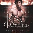 A King to Be Protected Lib/E Cover Image