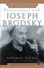 Conversations with Joseph Brodsky: A Poets Journey Through The Twentieth Century By Solomon Volkov Cover Image