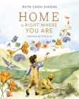 Home Is Right Where You Are: Inspired by Psalm 23 Cover Image