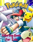 Pokemon Coloring Book For Kids: pokemon jumbo coloring book. 25 Pages, Size - 8.5