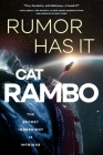 Rumor Has It (The Disco Space Opera #3) By Cat Rambo Cover Image
