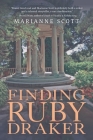 Finding Ruby Draker By Marianne Scott, Jenna Kalinsky (Editor) Cover Image