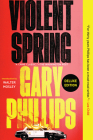 Violent Spring (Deluxe Edition) (An Ivan Monk Mystery #1) Cover Image