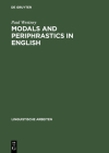 Modals and Periphrastics in English (Linguistische Arbeiten #339) By Paul Westney Cover Image