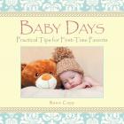 Baby Days: Practical Tips for First-Time Parents Cover Image