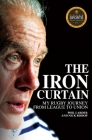 The Iron Curtain: My Rugby Journey from League to Union By Phil Larder, Nicholas Bishop Cover Image